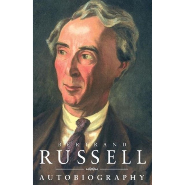 The Autobiography of Bertrand Russell de Bertrand Russell