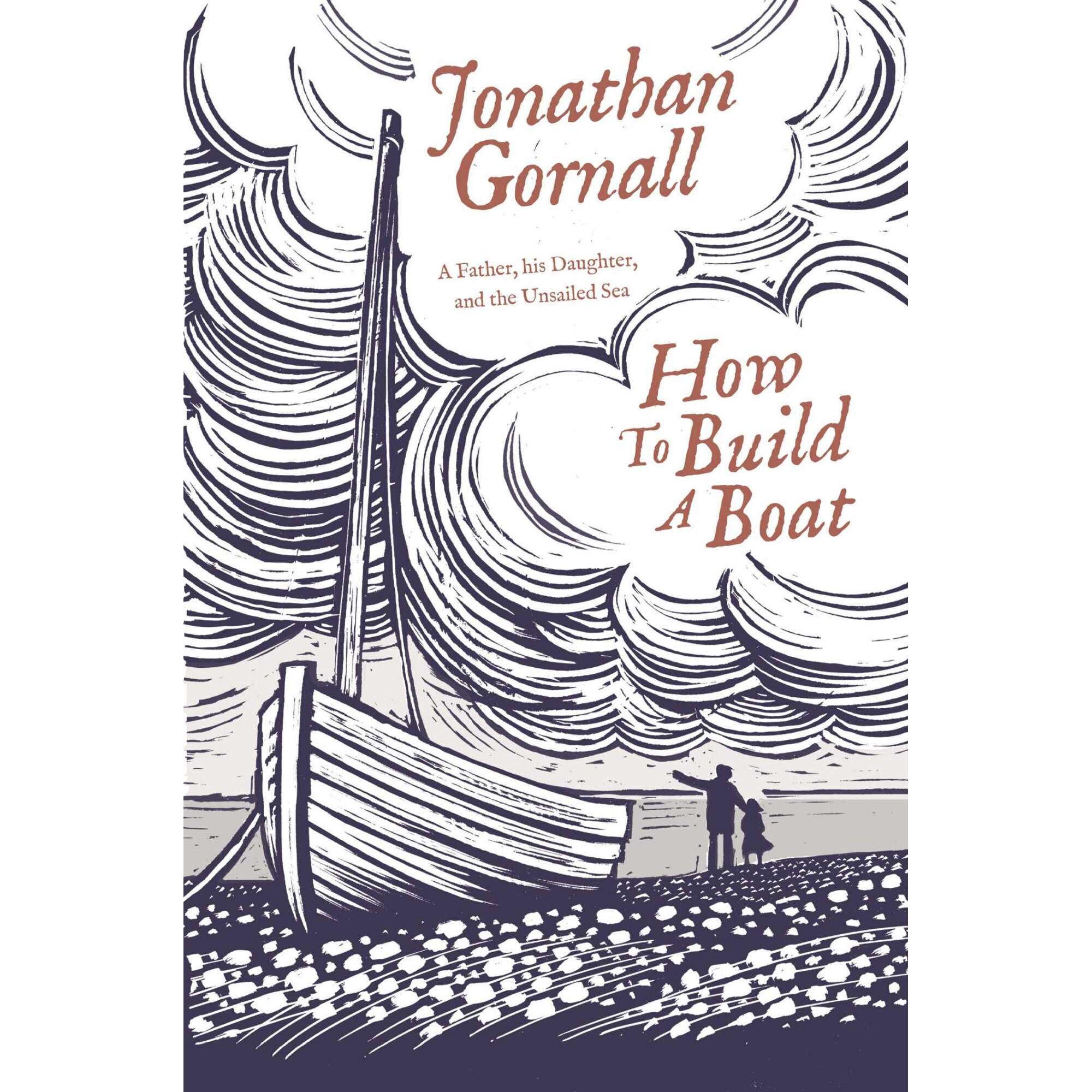 How To Build A Boat de Jonathan Gornall