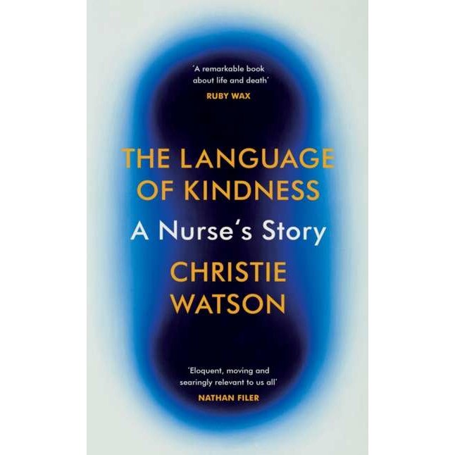 Language of Kindness de Christie Watson