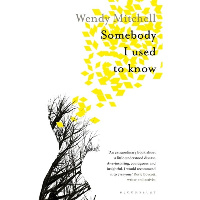 Somebody I Used to Know de Wendy Mitchell