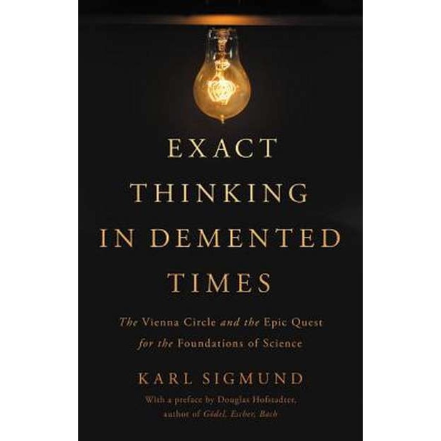 Exact Thinking in Demented Times de Karl Sigmund