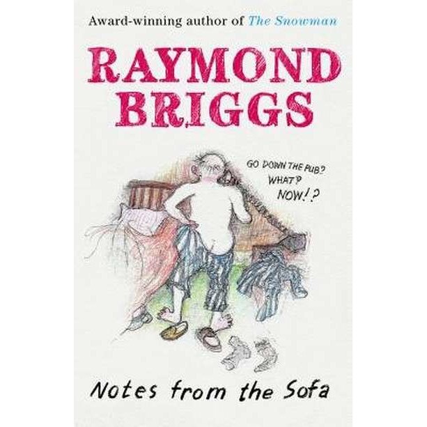 Notes From the Sofa de Raymond Briggs