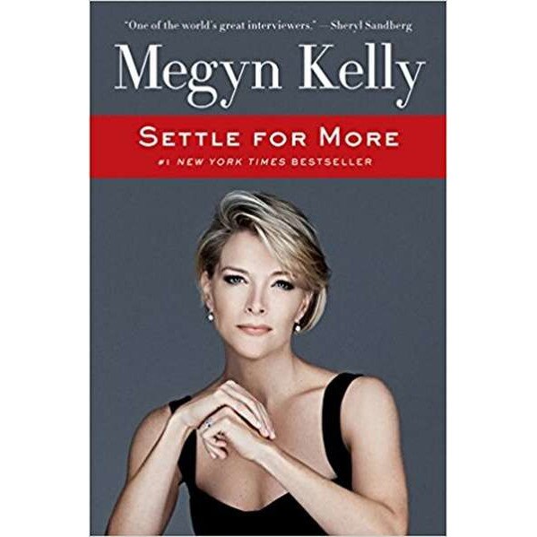 Settle for More de Megyn Kelly