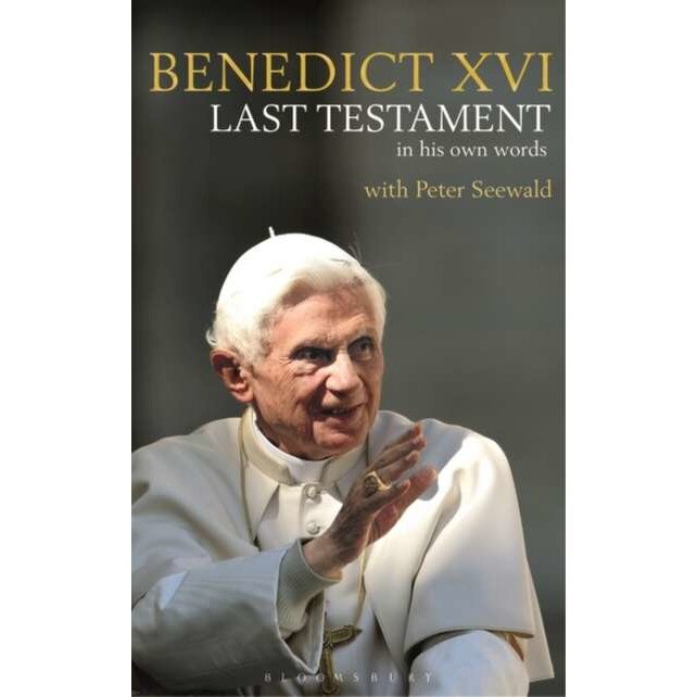 Last Testament de His Holiness Pope Benedict XVI