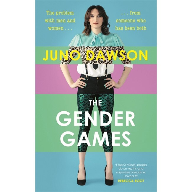 The Gender Games de Juno Dawson