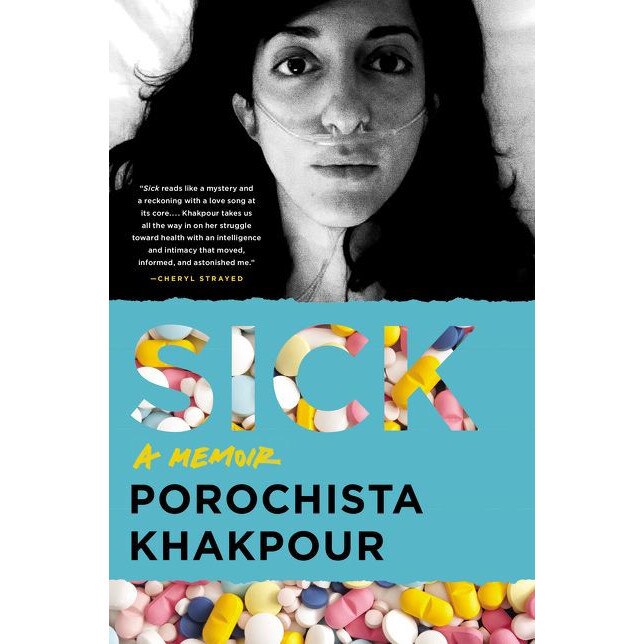 Sick de Porochista Khakpour