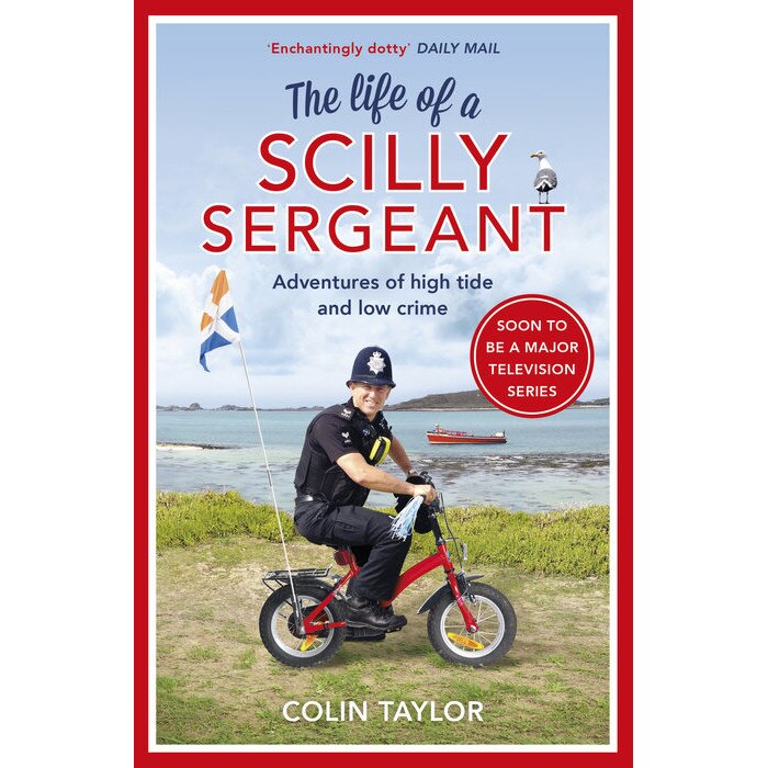 The Life of a Scilly Sergeant de Colin Taylor