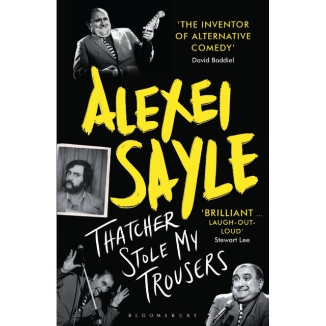 Thatcher Stole My Trousers de Alexei Sayle