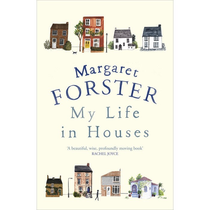 My Life in Houses de Margaret Forster
