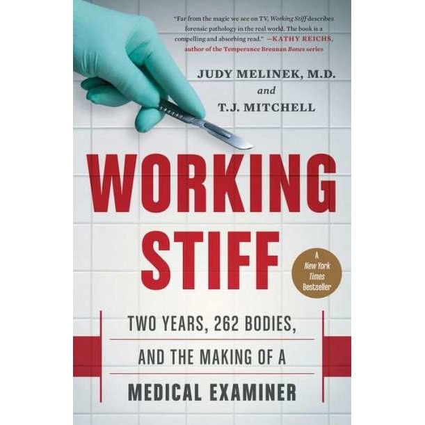Working Stiff de Judy Melinek, MD MD