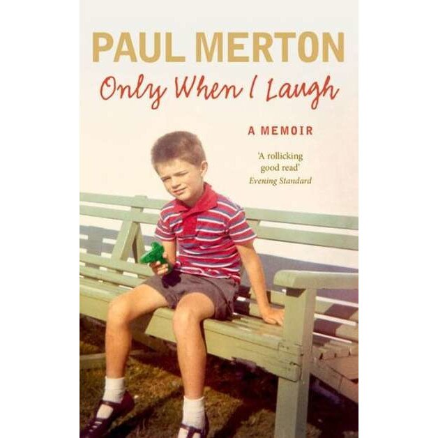 Only When I Laugh de Paul Merton