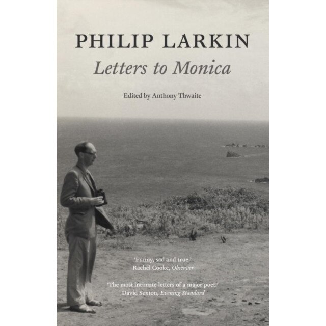Philip Larkin: Letters to Monica de Philip Larkin