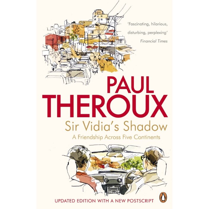 Sir Vidia's Shadow de Paul Theroux