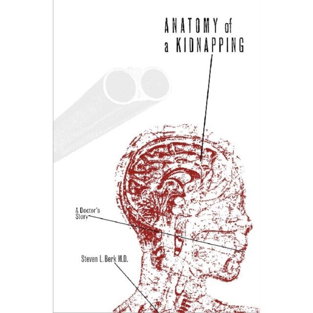 Anatomy of a Kidnapping de Steven L. Berk