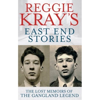 Reggie Kray's East End Stories de Reg Kray Reggie Kray's East End Stories de Reg Kray