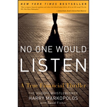 No One Would Listen de Harry Markopolos No One Would Listen de Harry Markopolos