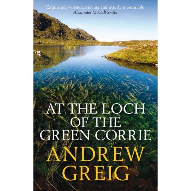 At the Loch of the Green Corrie de Andrew Greig