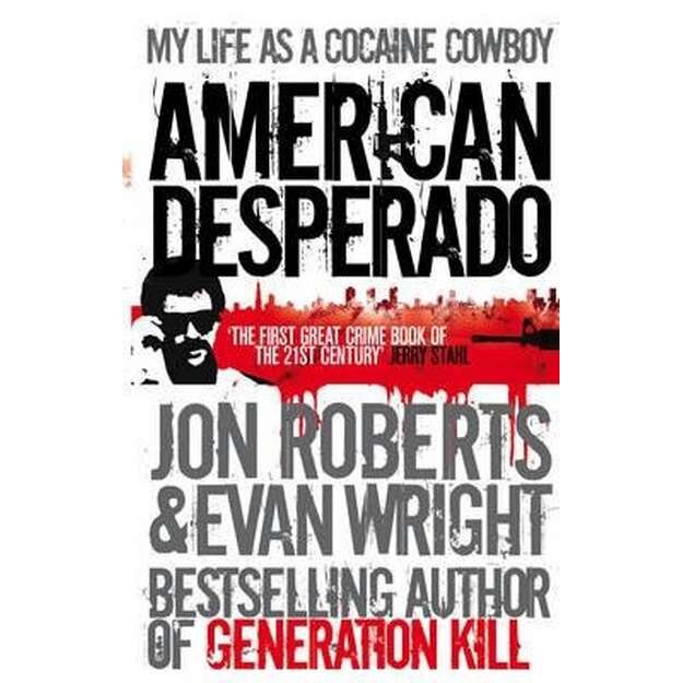 American Desperado de Evan Wright