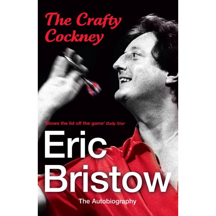 Eric Bristow: The Autobiography de Eric Bristow