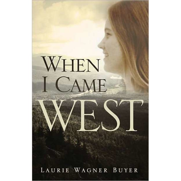 When I Came West de Laurie Wagner Buyer