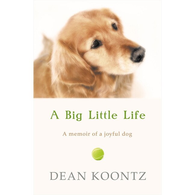 A Big Little Life de Dean Koontz