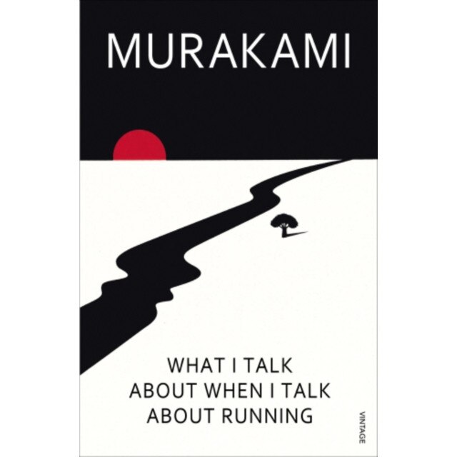 What I Talk About When I Talk About Running de Haruki Murakami