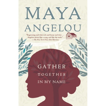 Gather Together in My Name de Maya Angelou Gather Together in My Name de Maya Angelou
