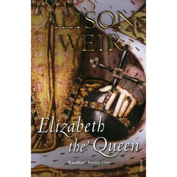 Elizabeth, The Queen de Alison Weir Elizabeth, The Queen de Alison Weir