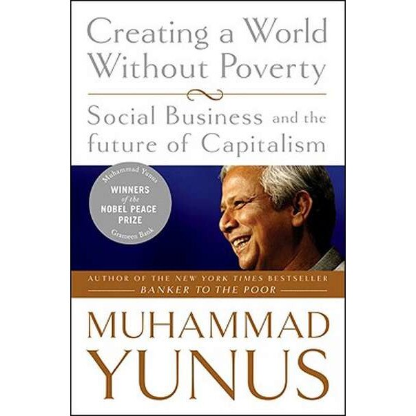 Creating a World Without Poverty de Muhammad Yunus