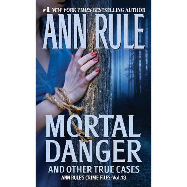 Mortal Danger de Ann Rule