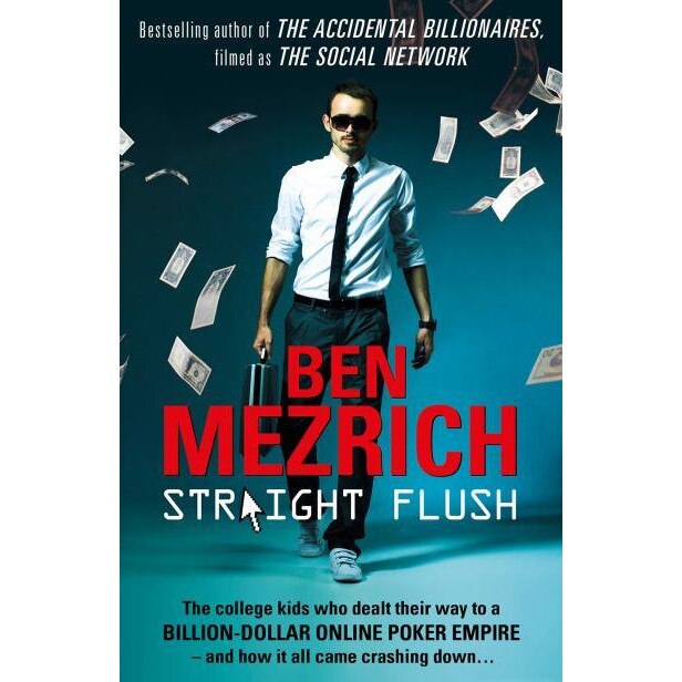 Straight Flush de Ben Mezrich