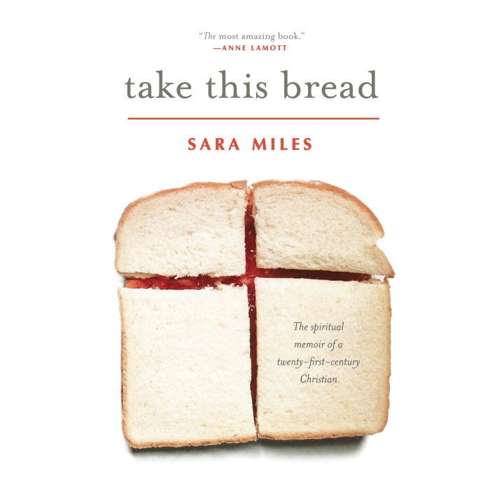 Take This Bread de Sara Miles