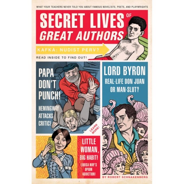 Secret Lives of Great Authors de Robert Schnakenberg