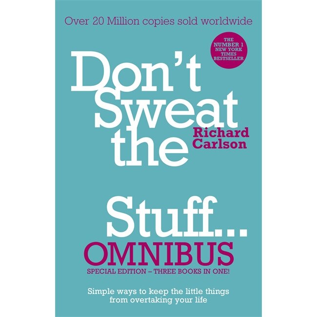 Don't Sweat the Small Stuff... Omnibus de Richard Carlson