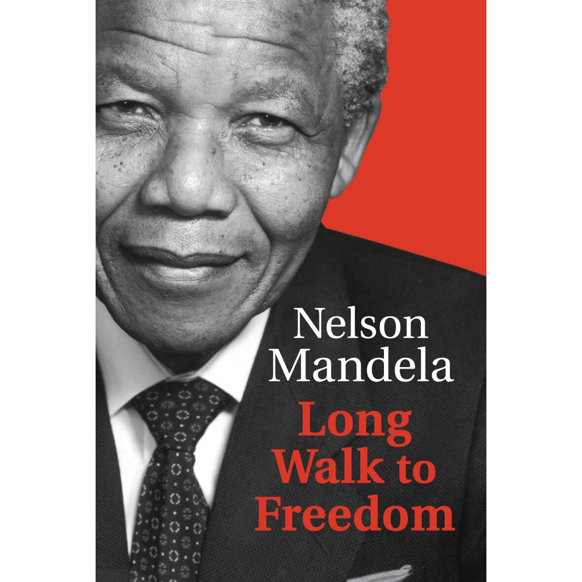 Long Walk To Freedom de Nelson Mandela