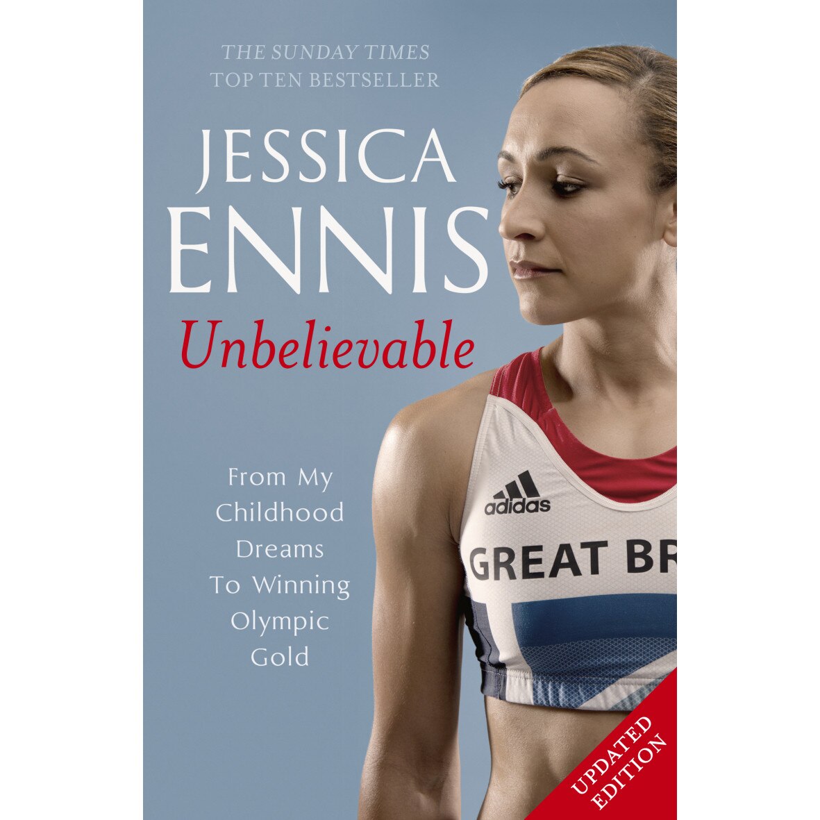 Jessica Ennis: Unbelievable de Jessica Ennis