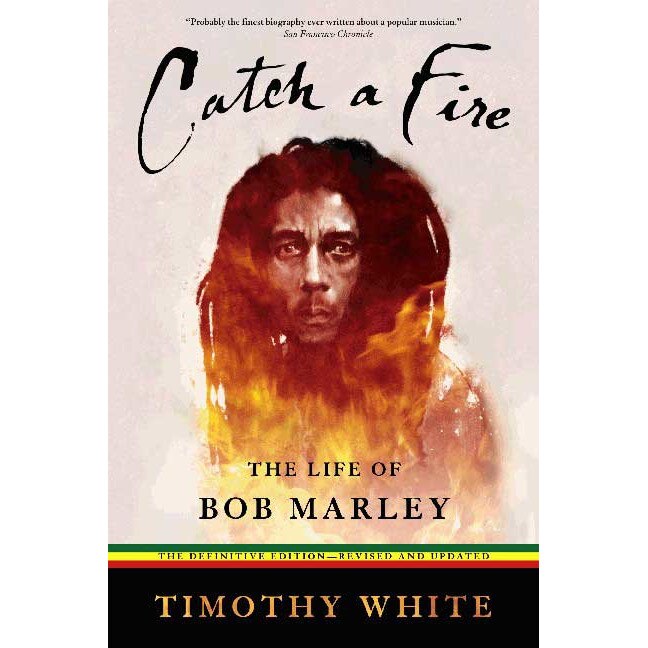 Catch a Fire de Timothy White