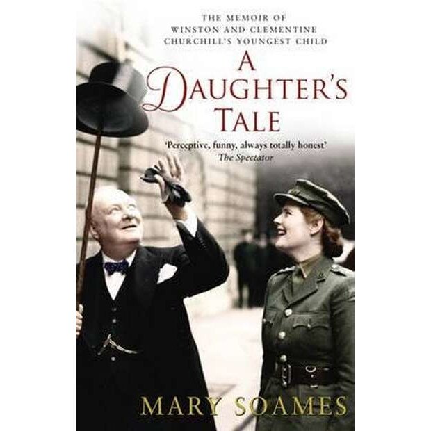 A Daughter's Tale de Mary Soames