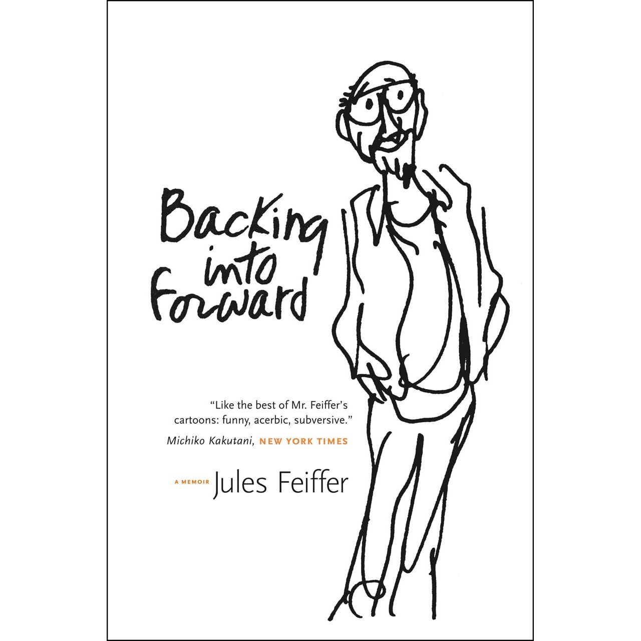 Backing into Forward de Jules Feiffer