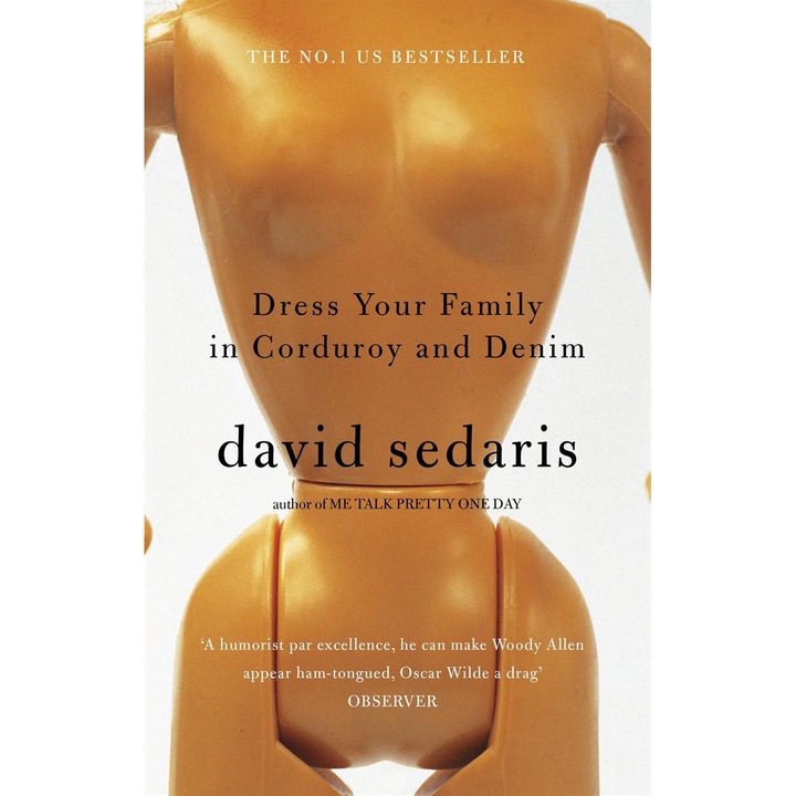 Dress Your Family in Corduroy and Denim de David Sedaris