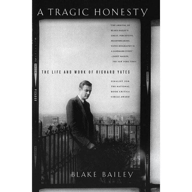 A Tragic Honesty de Blake Bailey