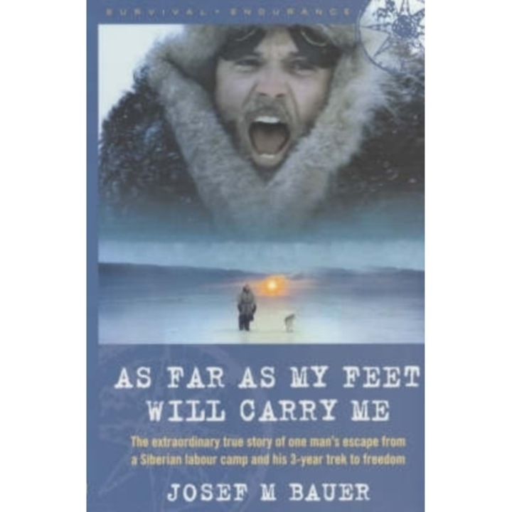 As Far as My Feet Will Carry Me de Josef M. Bauer