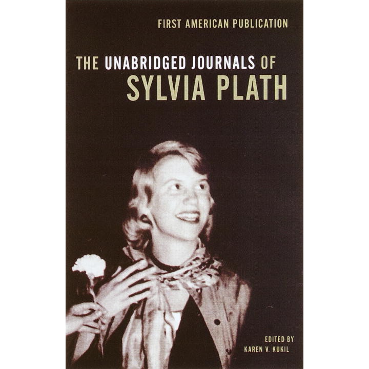 The Unabridged Journals of Sylvia Plath de Sylvia Plath