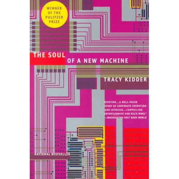 The Soul of A New Machine de Tracy Kidder