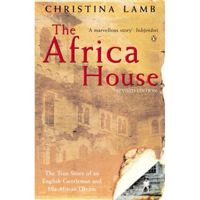 The Africa House de Christina Lamb