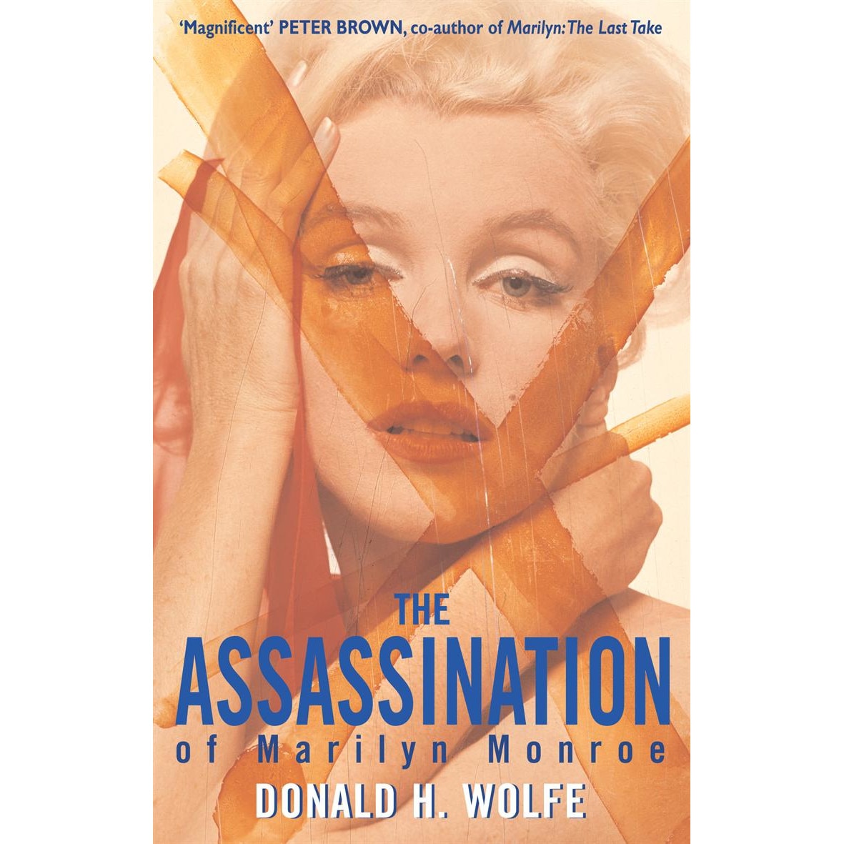 The Assassination Of Marilyn Monroe de Donald H. Wolfe