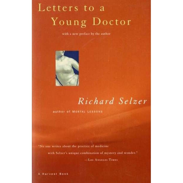 Letters to a Young Doctor de Richard Selzer