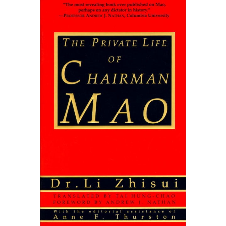 The Private Life of Chairman Mao de Zhisui Li
