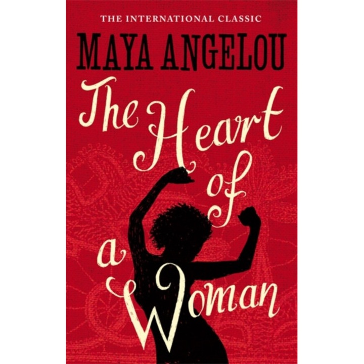 The Heart Of A Woman de Dr Maya Angelou