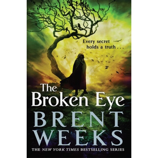 Lightbringer 3. The Broken Eye de Brent Weeks